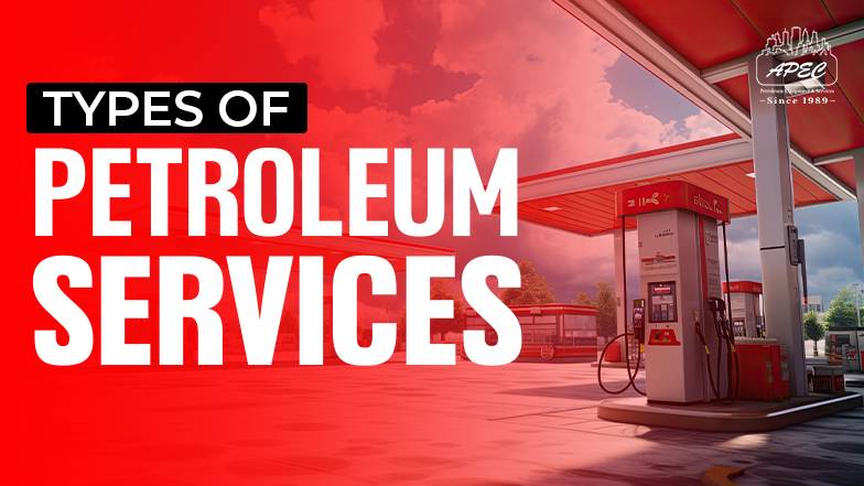 Types-Of-Petroleum-Services